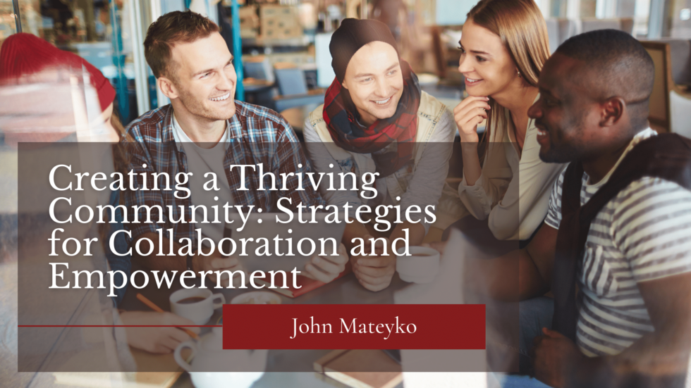 Creating a Thriving Community: Strategies for Collaboration and ...